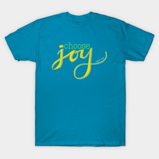 Choose Joy T-Shirt